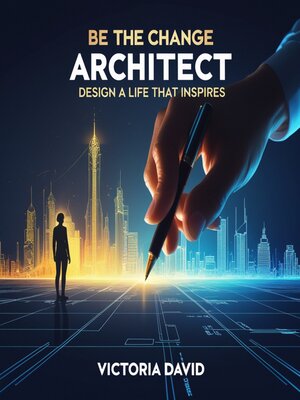 cover image of Be the Change Architect